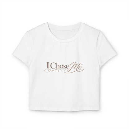 I Chose Me - Baby Tee